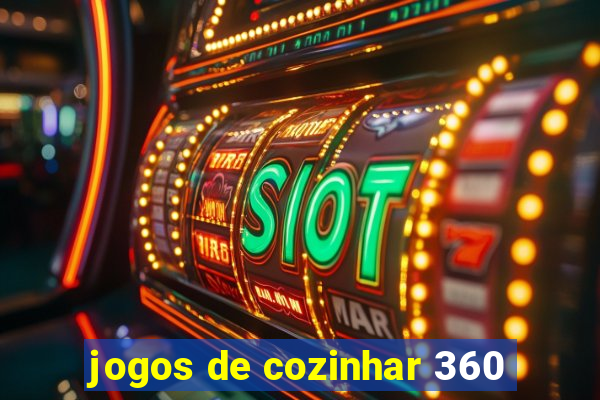 jogos de cozinhar 360